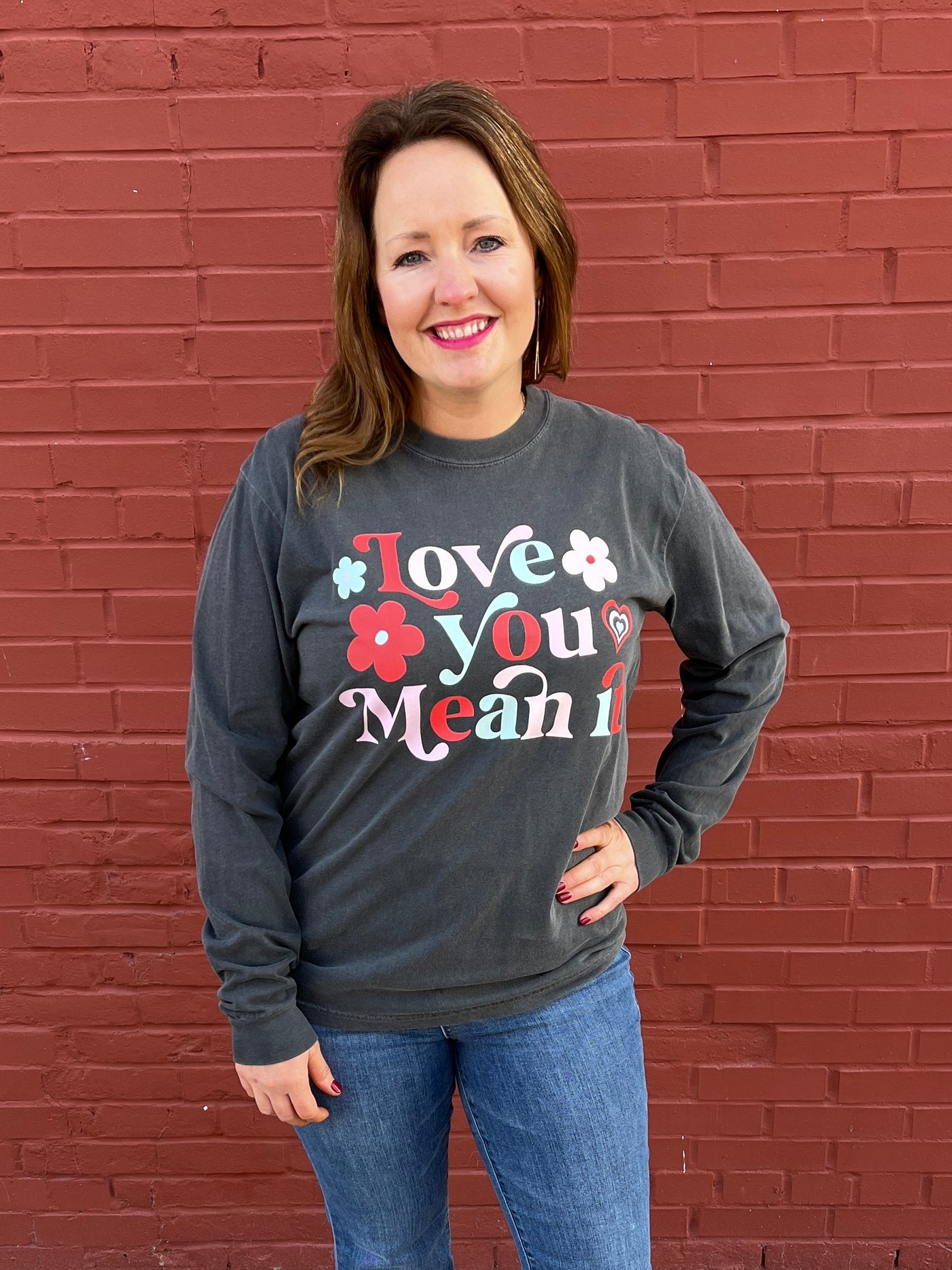 Love Ya Mean It Long Sleeve Tee